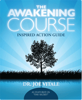 The Awakening Course - Dr. Joe Vitale